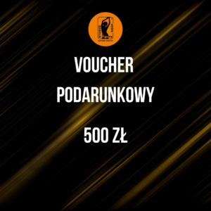 Voucher Podarunkowy - 500 zł